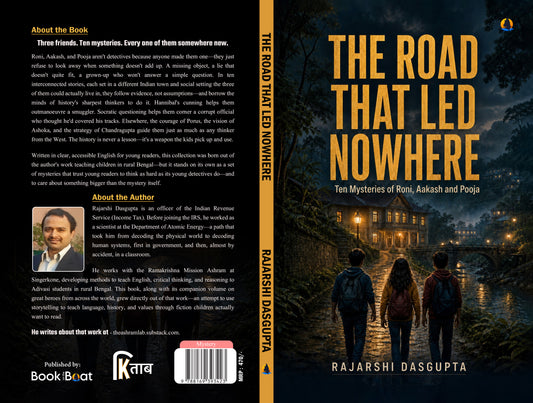 The road that led Nowhere Ten Mysteries of Roni, Aakash and Pooja