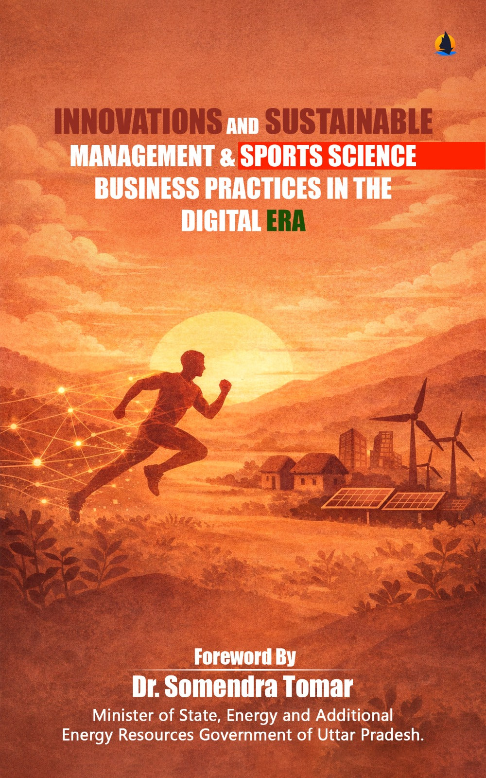 INNOVATIONS AND SUSTAINABLE MANAGEMENT & SPORTS SCIENCE BUSINESS PRACTICES IN THE DIGITAL ERA