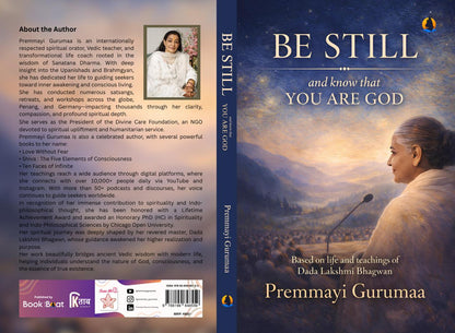 Be Still and Know that you are god :-Based on life and teachings of Dada Lakshmi Bhagwan