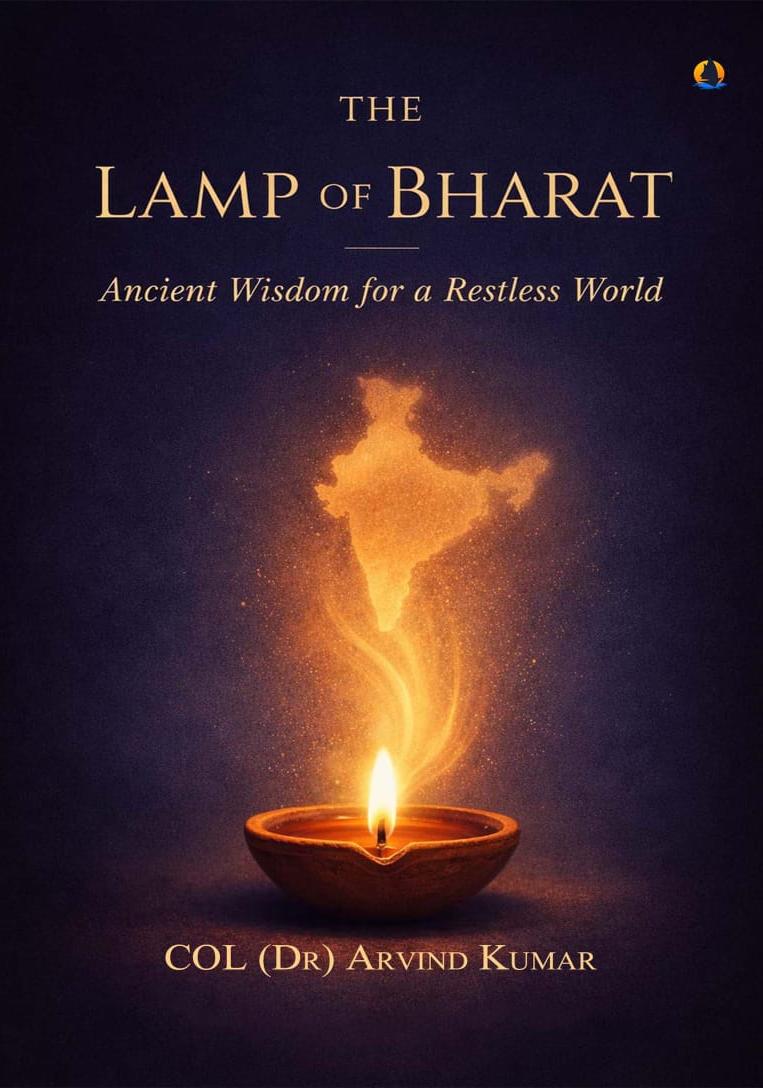 THE LAMP OF BHARAT:Ancient Wisdom for a Restless World